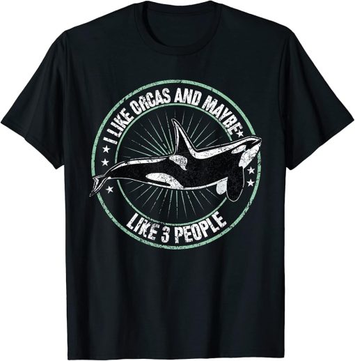 I Like Orcas And Maybe 3 People Orca Killer Whale Retro Men T-Shirt