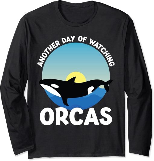 Another day of watching Orcas Orcas Long Sleeve T-Shirt